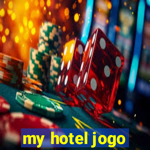 my hotel jogo